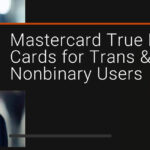 Mastercard True Name Lets Transgender And Nonbinary People Use Their