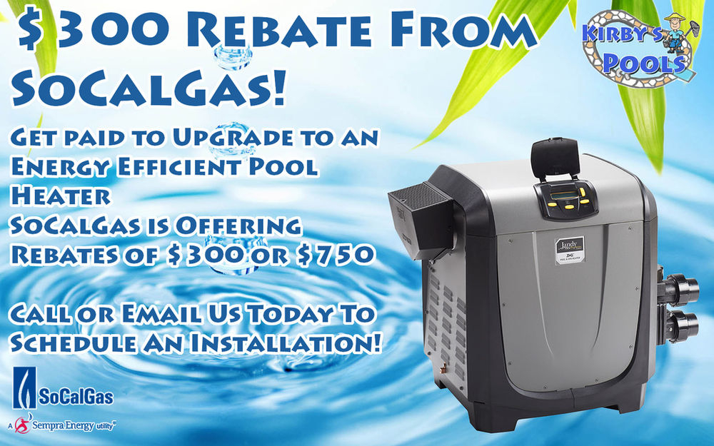 SoCal Gas 300 Rebate For Pool Heater Upgrade 