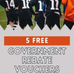 5 FREE Government Rebate Vouchers You Can Claim