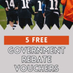 5 FREE Government Rebate Vouchers You Can Claim