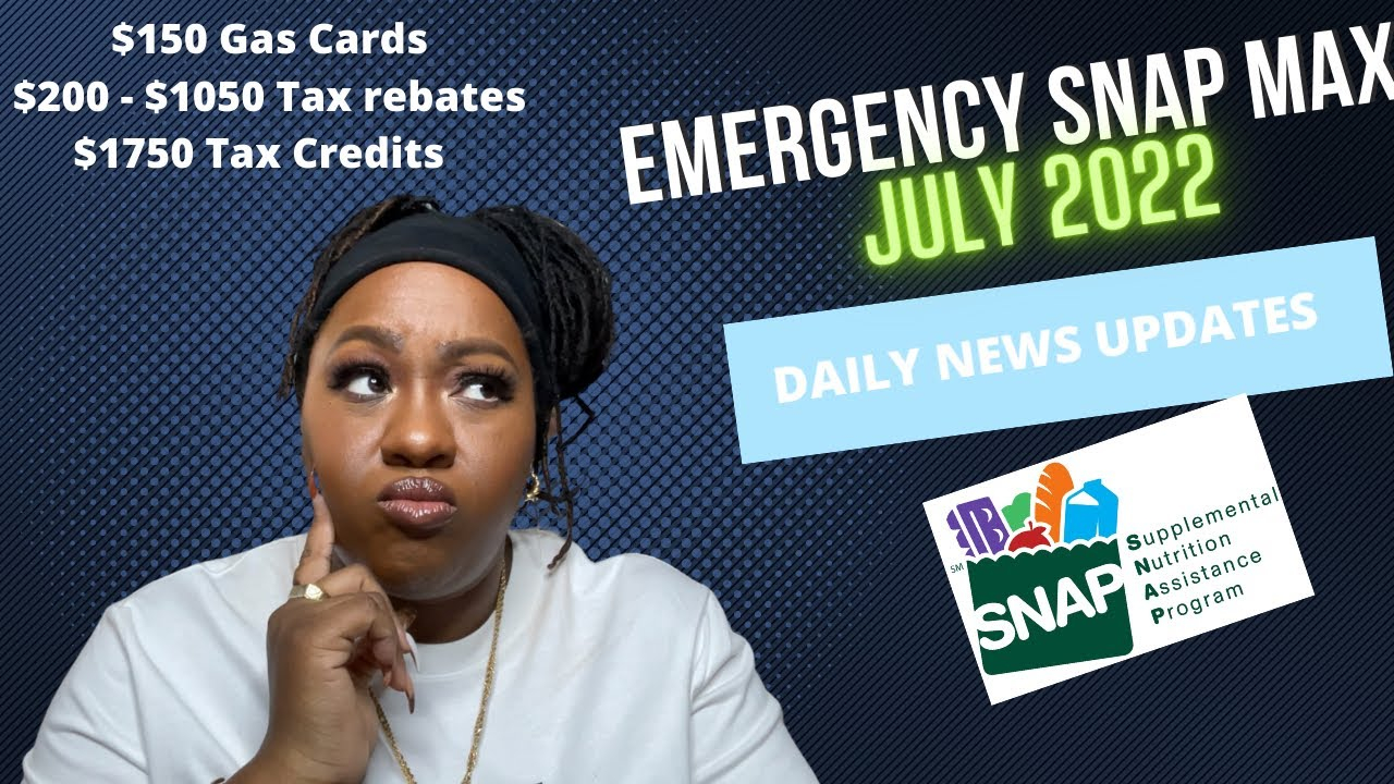 Emergency Snap July 2022 Tax Rebate Payments Gas Cards And More Emergency Snap July 2022 Tax Rebate Payments Gas Cards And More