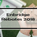 Enbridge Rebates Are You Taking Advantage Of These 11 Rebates 2022