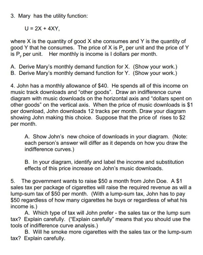 Solved 3 Mary Has The Utility Function U 2X 4XY Where X Chegg
